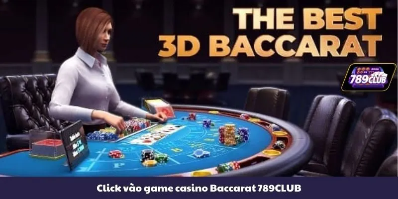 Click vào game casino Baccarat 789CLUB