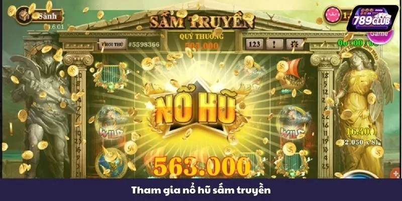 Tham gia nổ hũ sấm truyền